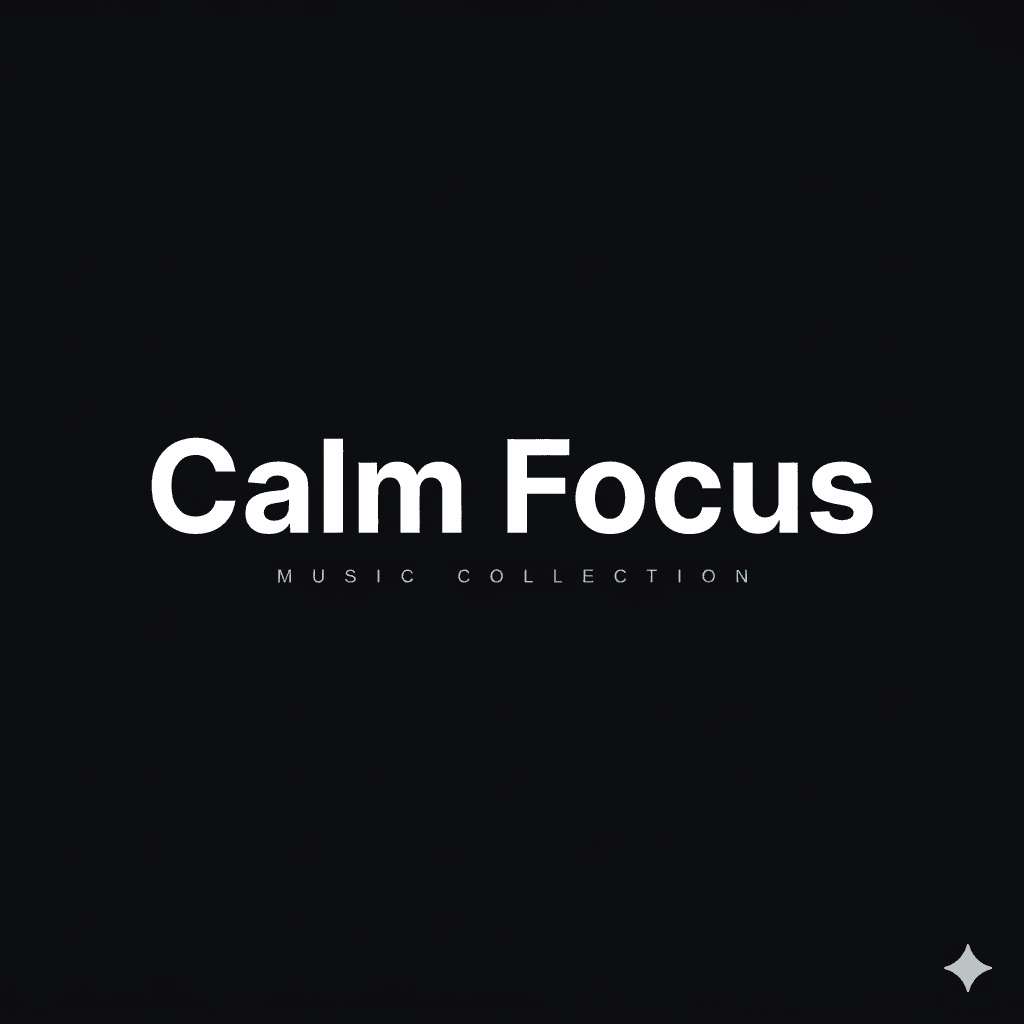Calm Focus